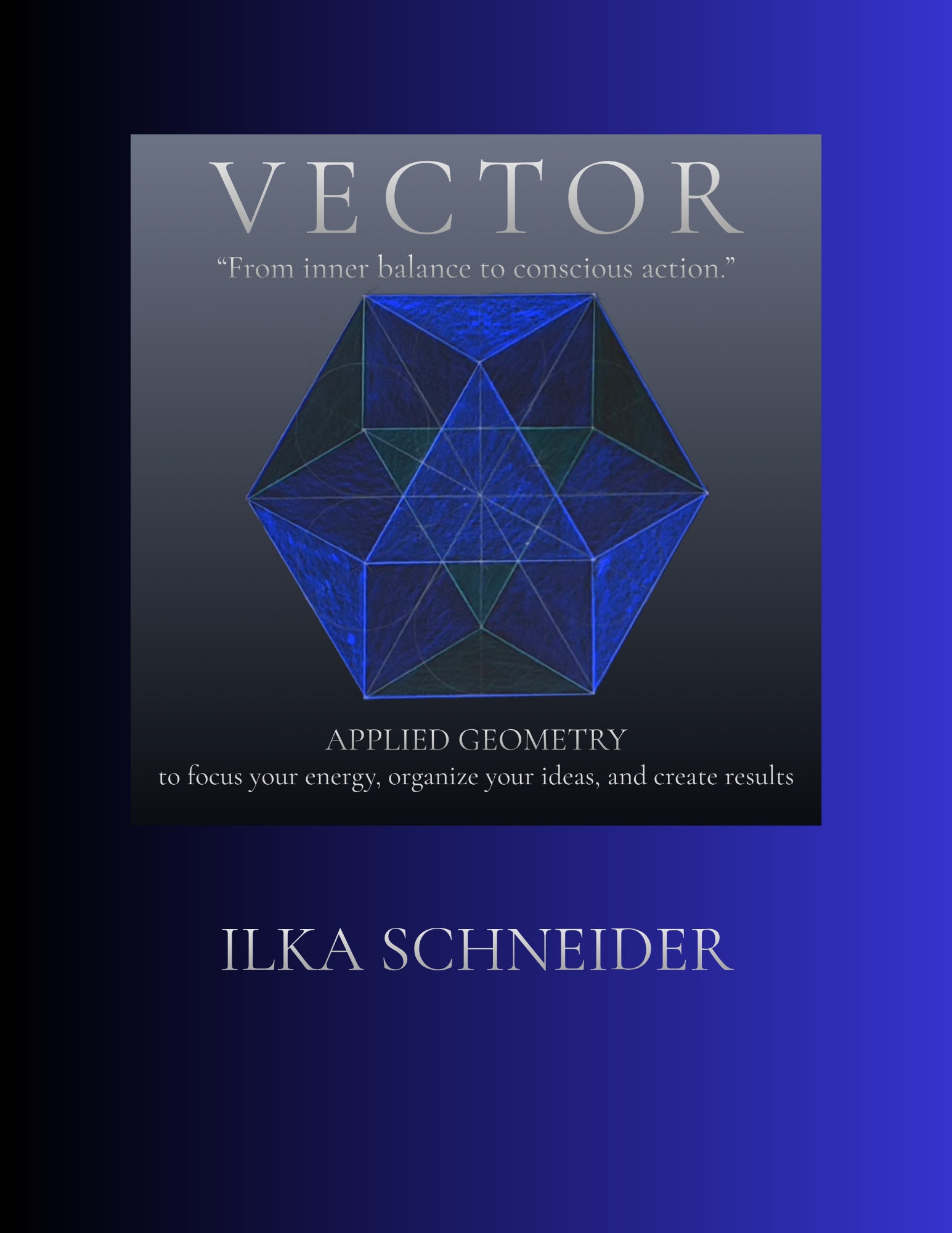 Book: VECTOR - "From inner balance to conscious action.